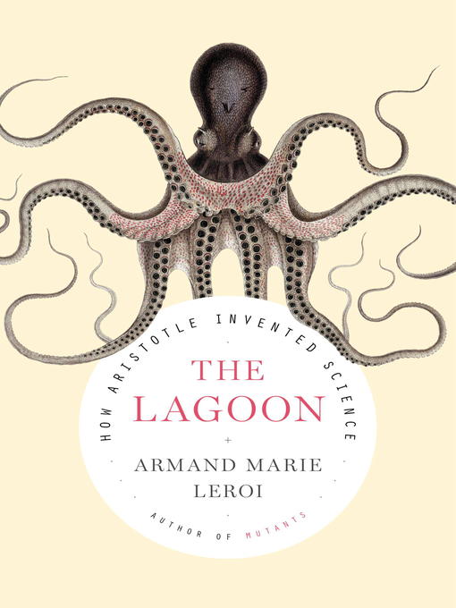Title details for The Lagoon by Armand Marie Leroi - Wait list
